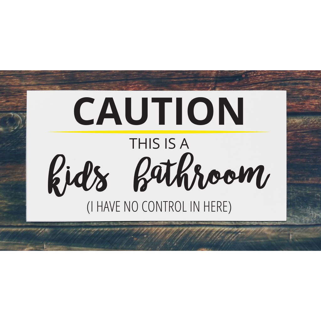 Caution this is a kids bathroom on 24x12 board