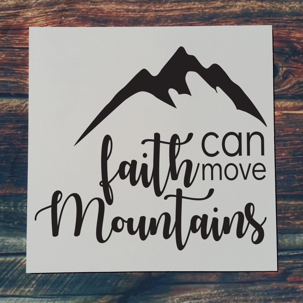 Faith can move mountains“ with mountain on 16x16 board